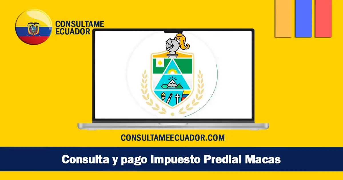 Impuesto Predial Macas – Consulta y pago en línea para el año fiscal de 2024