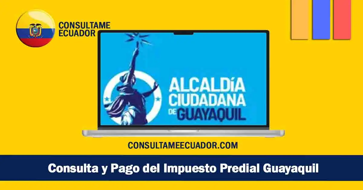 Impuesto Predial Guayaquil – Guía para consultar y pagar en línea en el año fiscal de 2024